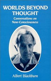 Cover of: Worlds beyond thought: conversations on now-consciousness