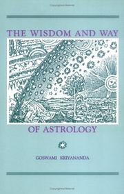 The wisdom and way of astrology by Goswami Kriyananda (Donald Walters)