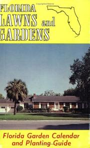 Cover of: Florida Lawns and Gardens: Florida Garden Calendar and Planting Guide