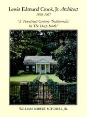 Cover of: Lewis Edmund Crook, Jr., architect, 1898-1967: a twentieth-century traditionalist in the deep South