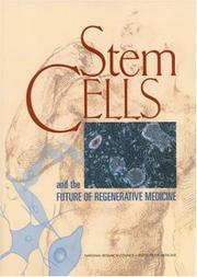 Cover of: Stem Cells and The Future Of Regenerative Medicine | Institute of Medicine
