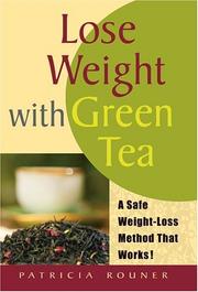 Lose Weight with Green Tea by Patricia Rouner