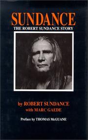 Cover of: Sundance, the Robert Sundance Story by Robert Sundance, Marc Gaede