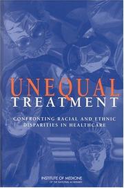 Cover of: Unequal Treatment by Committee on Understanding and Eliminating Racial and Ethnic Disparities in Health Care