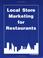 Cover of: Local store marketing for restaurants