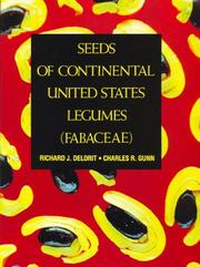 Seeds of continental United States legumes (Fabaceae) by Richard J. Delorit