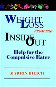 Weight loss from the inside out by Marion Bilich