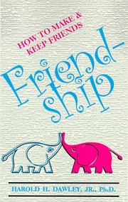 Cover of: Friendship by Herbert M. Dawley, Mike Frazier