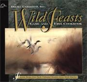 Cover of: Wild Feasts: A Game and Fish Cookbook