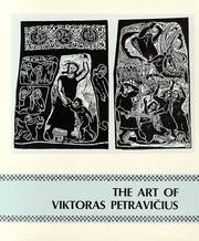 Cover of: The Art of Viktoras Petravicius by Algimantas Kezys