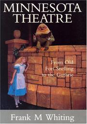 Cover of: Minnesota theatre by Frank M. Whiting