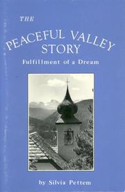 Cover of: The Peaceful Valley story: fulfillment of a dream