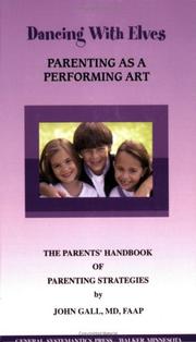 Cover of: Dancing With Elves: Parenting As a Performing Art