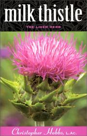 Cover of: Milk thistle: the liver herb