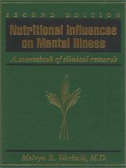 Cover of: Nutritional influences on mental illness: a sourcebook of clinical research