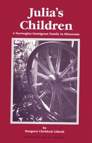 Cover of: Julia's children: a Norwegian immigrant family in Minnesota, 1876-1947