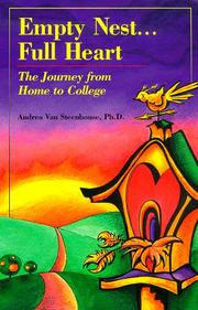 Cover of: Empty nest-- full heart: the journey from home to college