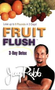 Cover of: Fruit Flush Detox by Jay Robb