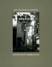Cover of: Lost and found in California: four decades of assemblage art, July 16 to September 7, 1988 : an exhibition