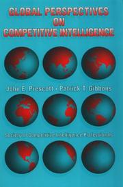 Global perspectives on competitive intelligence by John E. Prescott