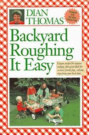 Backyard roughing it easy by Dian Thomas