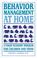 Cover of: Behavior Management at Home