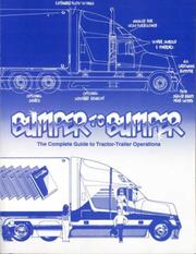 Cover of: Bumper to bumper: the complete guide to tractor-trailer operations.