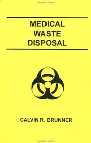 Cover of: Medical waste disposal | Calvin R. Brunner