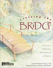 Crossing the bridge by Sandra Negley