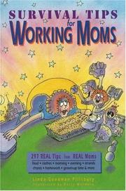 Survival tips for working moms by Linda G. Pillsbury