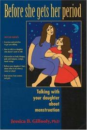 Cover of: Before she gets her period: talking with your daughter about menstruation