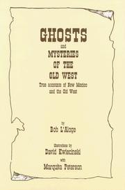 Cover of: Ghosts and mysteries of the Old West by Bob L'Aloge