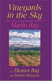 Cover of: Vineyards in the sky: the life of legendary vintner Martin Ray