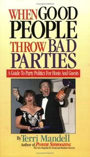 When Good People Throw Bad Parties by Terri Mandell