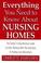 Cover of: Everything you need to know about nursing homes