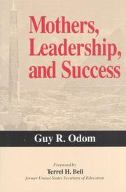 Mothers, leadership, and success by Guy R. Odom