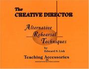 Cover of: The creative director by Edward S. Lisk, Edward S. Lisk