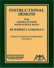 Cover of: Instructional designs for middle/junior high school band (teacher's manual)