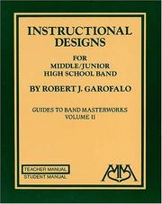 Cover of: Instructional designs for middle/junior high school band: teacher's manual