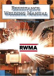 Cover of: Resistance Welding Manual by Resistance Welder Manufacturers' Association.