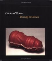 Cover of: Curators' Focus: Turning in Context  by Albert B. Lecoff