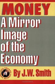 Cover of: Money: a mirror image of the economy