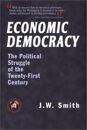 Cover of: Economic democracy: the political struggle of the twenty-first century
