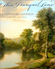 Cover of: This Tranquil Land: Hudson River Paintings from the Hersen Collection