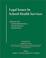 Cover of: Legal issues in school health services