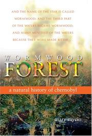 Cover of: Wormwood Forest: A Natural History of Chernobyl