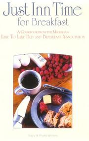 Cover of: Just inn time for breakfast: a cookbook from the Michigan lake to Lake Bed and Breakfast Association