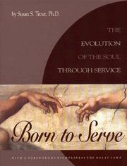 Cover of: Born to serve by Susan S. Trout