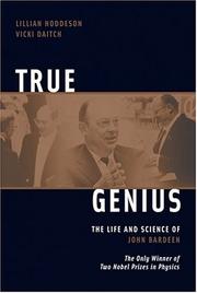 Cover of: True Genius by Lillian Hoddeson and Vicki Daitch