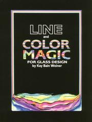 Cover of: Line and Color Magic for Glass Design